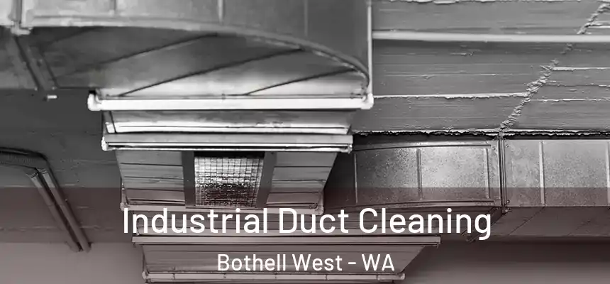 Industrial Duct Cleaning Bothell West - WA